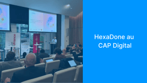 HexaDone au CAP Digital – Note de tendance : Plateformes numériques et territoire intelligent !